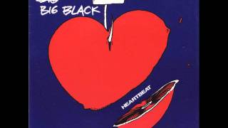 Video thumbnail of "big black - heartbeat 7 inch"