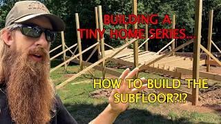 Installing floor joists and subfloor in the tiny house. #narrowwayhomestead #offgrid #tinyhouse