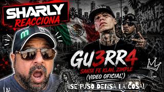24- SHARLY REACCIONA A:  GU3RR4 | Santa Fé Klan & Zimple | Wow!! se pone denso!