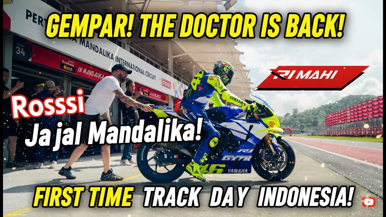 GEGER! VALENTINO ROSSI PERTAMA KALI JAJAL MANDALIKA! 🏁 THE DOCTOR BIKIN SEJARAH DI INDONESIA! 🇮🇩