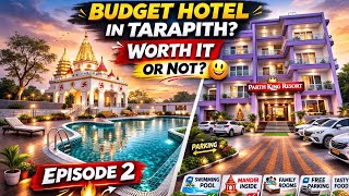 Parth King Resort Tarapith Full Review 2026 | Budget Hotel with Pool, Parking &amp; Mandir Inside