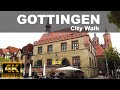 GOTTINGEN CITY WALKING TOUR | 4K UHD | ⛅ | 🇩🇪 | GERMANY