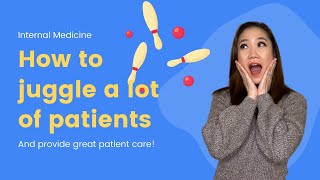 How to Juggle a Long List of Patients in Internal Medicine