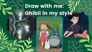 Draw With Me: Three Ghibli Paintings in My Style