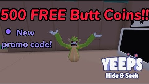 How to get 500 FREE butt coins in Yeeps hide and seek! (New promo code)