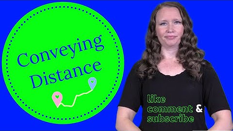 ASL Practice: CONVEYING DISTANCE | #aslinteractive