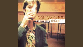 Video thumbnail of "Don Walker - Four In the Morning"