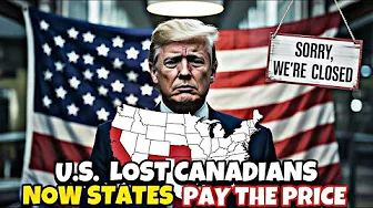 10 U.S. States Being Crushed by Canada's Silent Tourism Boycott