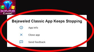 Fix Bejeweled Blitz App Keeps Stopping | Bejeweled Blitz App Crash Issue | Bejeweled Blitz App | screenshot 5