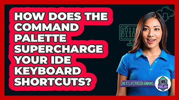 How Does The Command Palette Supercharge Your IDE Keyboard Shortcuts? - Next LVL Programming