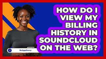 How do I view my billing history in SoundCloud on the web? - Be App Savvy