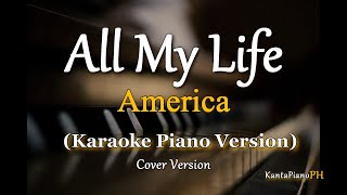 All My Life  (America) -  Karaoke Piano Version
