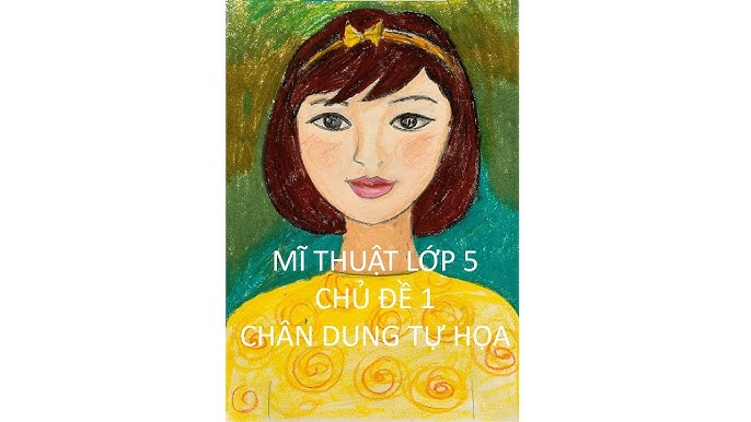 Mĩ Thuật Lớp 5 | Chân Dung Tự Họa - Chủ Đề 1 (T2) | Gv Khuất Thị Kim Huệ -  Th Trung Sơn Trầm, Hn - Youtube