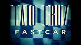 Taio Cruz - Fast Car Hq
