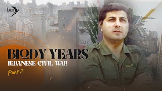 The Bloody Years - Lebanese Civil War 02