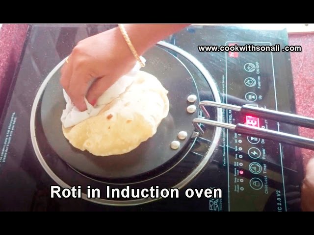 Roti in Induction oven- how to make soft roti, chapati, Indian