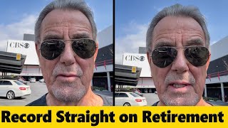 Y&R's Eric Braeden Addresses Retirement Rumors & Exposes Clickbait Tactics!