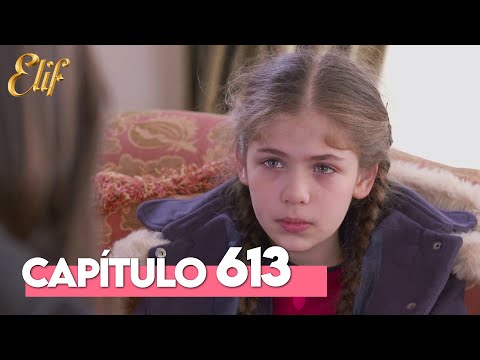 Elif Tercera Temporada Capítulo 613 Elif Capítulo 613 