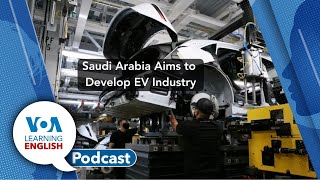 Learning English Podcast  Saudi EVs, Apple Security, Mars Water