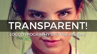 Transparent Logo/Typgraphy OR Title Reveal! - After Effects Tutorial!