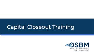 Capital Closeout training for FY 2025-26