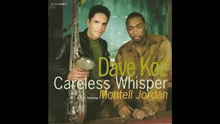 Careless Whisper - Dave Koz feat. Montell Jordan (1999)