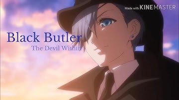 Black Butler_「AMV」The Devil Within