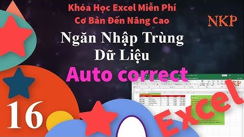 Excel Cho Người Mới Bắt Đầu | Bài 16 Thủ Thuật Excel Hay Phần 3