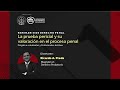 ⚖️ Seminario de Derecho Penal "La prueba pericial y su valoración en el proceso penal"
