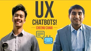 The UX of Conversational AI / Chatbot Design ft. Cheenu Chari