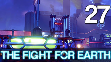 [27] The Fight for Earth (Let
