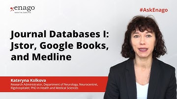 Journal Databases I: Jstor, Google Books, and Medline