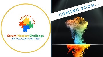 Scrum Mastery Challenge // Coming Soon