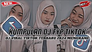 KUMPULAN DJ FYP TIK TOK VIRAL TERBARU 2024 JEDAG JEDUG FULL BASS!