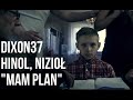 Dixon37 - Mam Plan feat. Nizioł, Hinol prod. Fame Beats