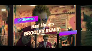 Ed Sheeran - Bad Habits (Brlex Bounce Remix) Resimi