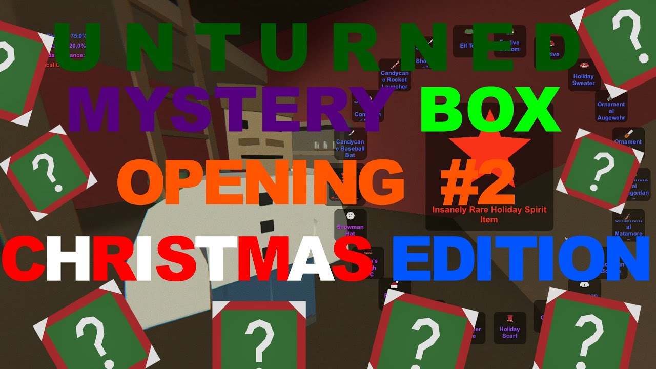 Unturned Mystery Box Opening 2 Christmas Edition *VOLUME WARNING