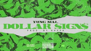 Yung Mal - Dollar Signs (Official Audio)