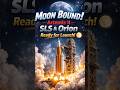 🚀 Moon Bound! Artemis II SLS &amp; Orion Ready 🌕#space #nasa#satellite
