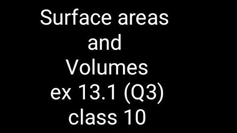 Surface area and Volumes  chapter 13 ex 13.1 (q3) cbse class 10 maths #NCERT #INTAMILANDENGLISH