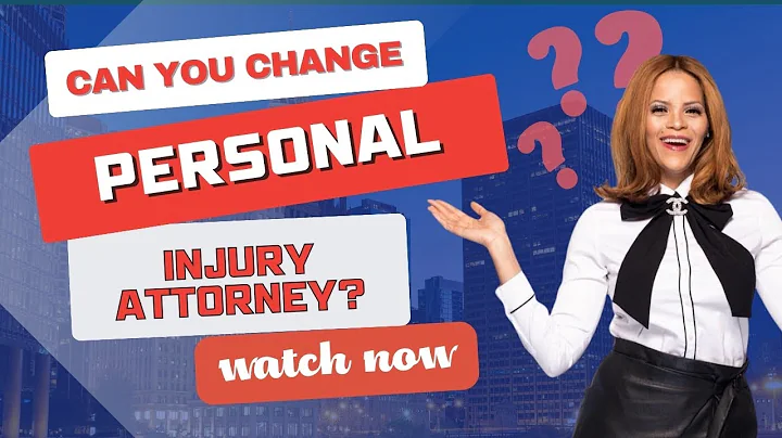 Can You Change Personal Injury Attorneys?