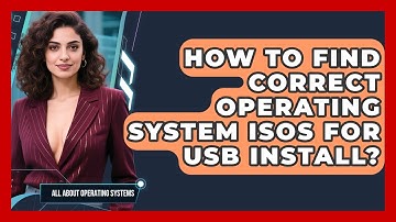 How To Find Correct Operating System ISOs For USB Install? - All About Operating Systems