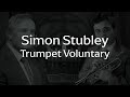 Simon stubley  trumpet voluntary zoran kazakov ft marc dubugnon