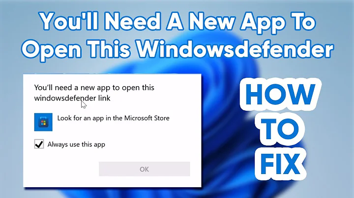 How To Fix You'll Need A New App To Open This Windowsdefender Link | evanschool tutorial