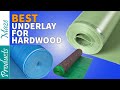 ✅ Best Underlayment For Hardwood Floor Reviews 2021 [Top Rated]