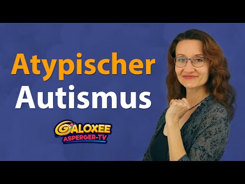 Atypischer Autismus - Was Ist Das!