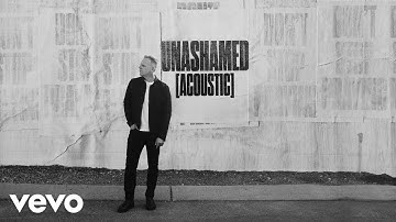 Matthew West - Unashamed (Acoustic) (Official Audio)