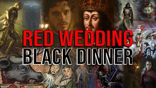 Black Dinner: The Betrayal that Inspired the Red Wedding