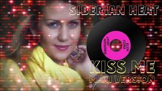 Siberian Heat - Kiss Me ( Version 2016 )