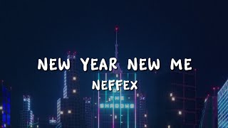 NEFFEX - New Year New Me ( Lyrics )